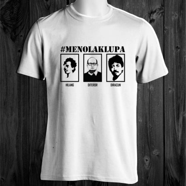 Kaos menolak lupa/Baju Tokoh/Wiji Thukul/Novel Baswedan/Munir