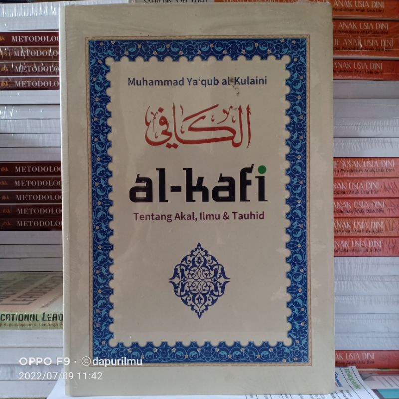 Buku Original: Al Kafi Tentang Akal, Ilmu & Tauhid ( AL KAFI TENTANG AKAL ILMU & TAUHID )