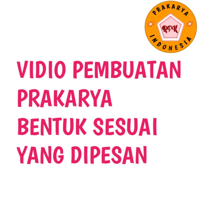 

PROSES PEMBUATAN PRAKARYA