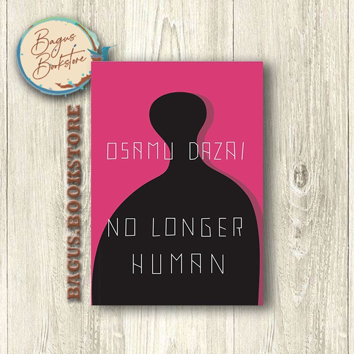 No Longer Human - Osamu Dazai (English) - bagus.bookstore