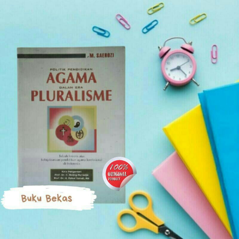 Jual BUKU POLITIK PENDIDIKAN AGAMA DALAM ERA PLURALISME. | Shopee Indonesia