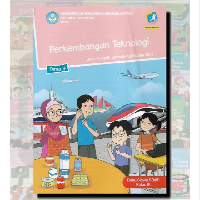 Buku Tematik Kelas 3 SD Tema 7 Perkembangan Teknologi