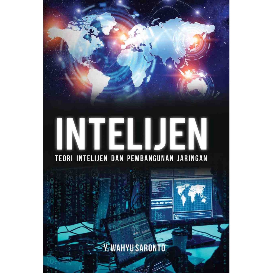 

Buku Intelijen, Teori Intelijen Dan Pembangunan Jaringan Edisi IX - Y. Wahyu Saronto