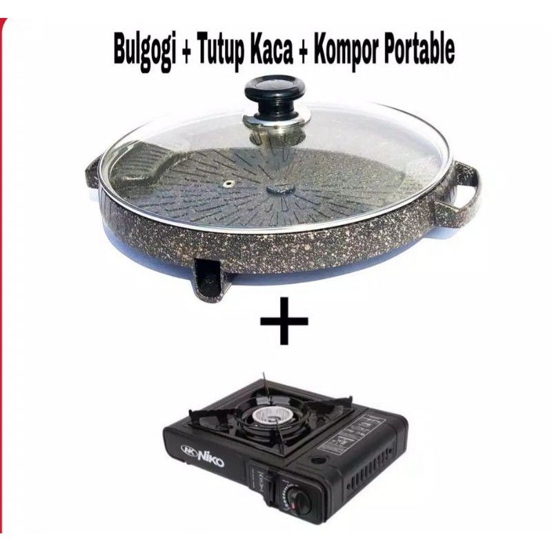 Paket  ,  Bulgogi Pan 32CM , Alat Panggang BBQ + Tutup Kaca + Kompor Portable Niko