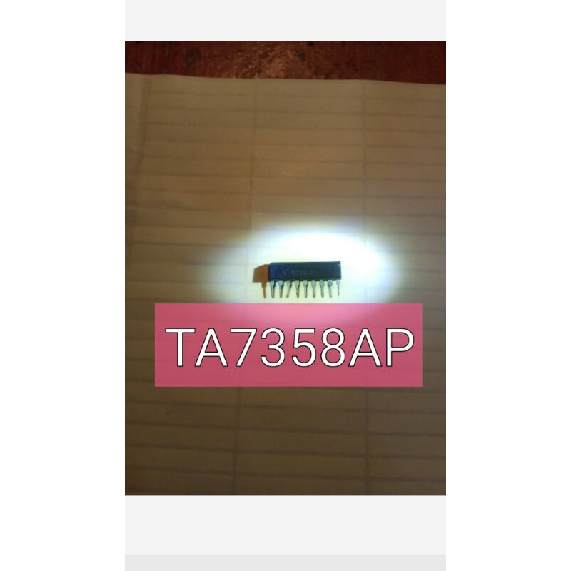 TA7358AP.Ta 7358ap.ic.original