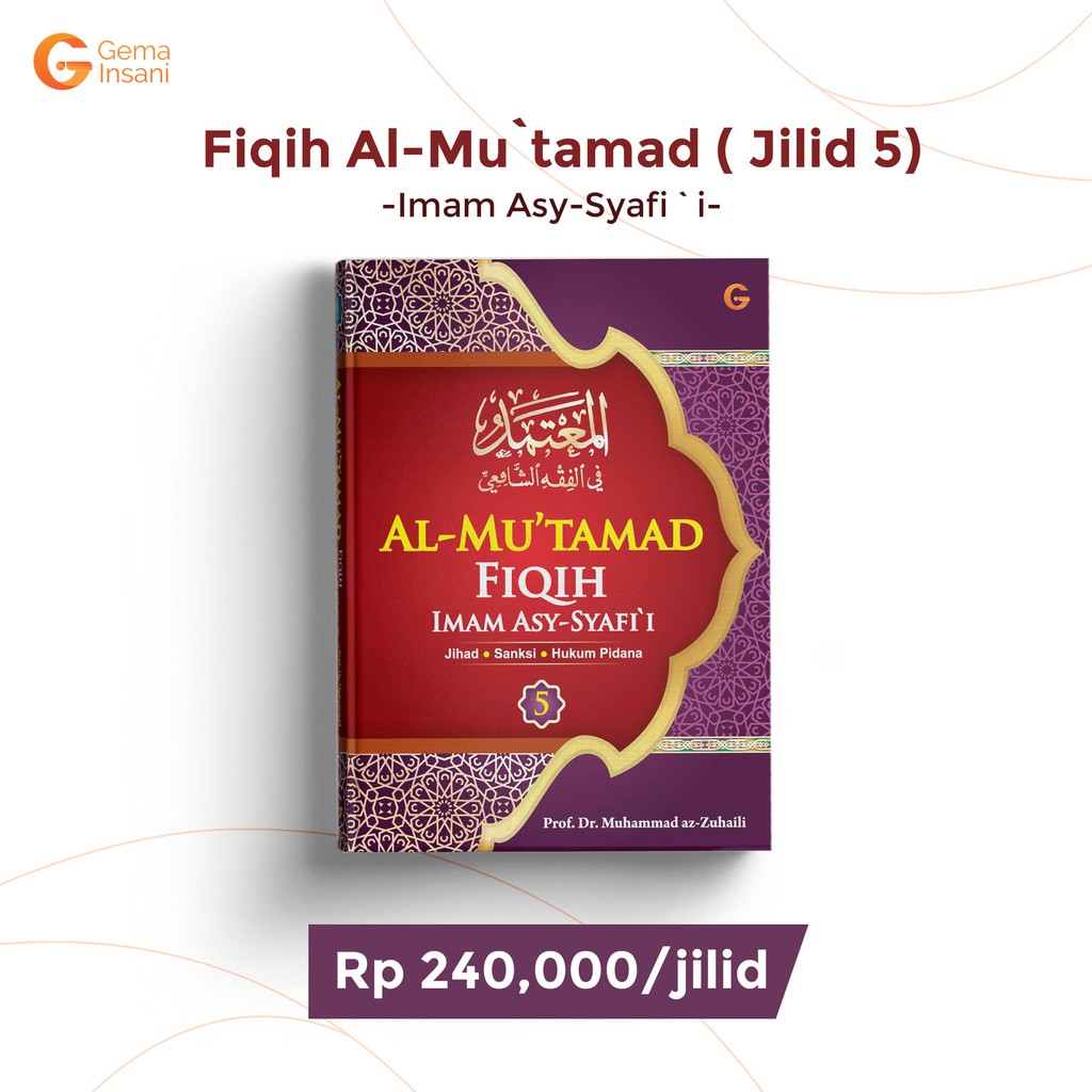 (Hardcover) Buku Fiqih Al-Mu'tamad Jilid 5 - Mazhab Imam Syafii - Original Gema Insani