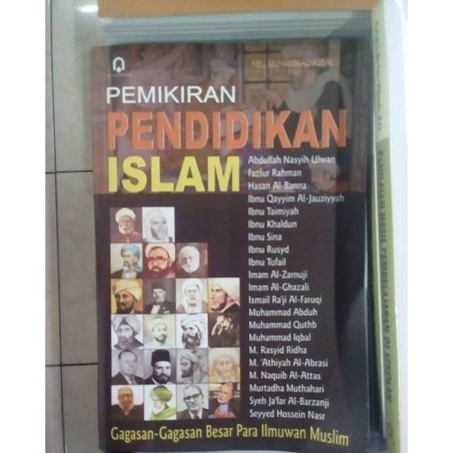 Buku pemikiran pendidikan Islam gagasan-gagasan besar para ilmuwan muslim - Abu Muhammad
