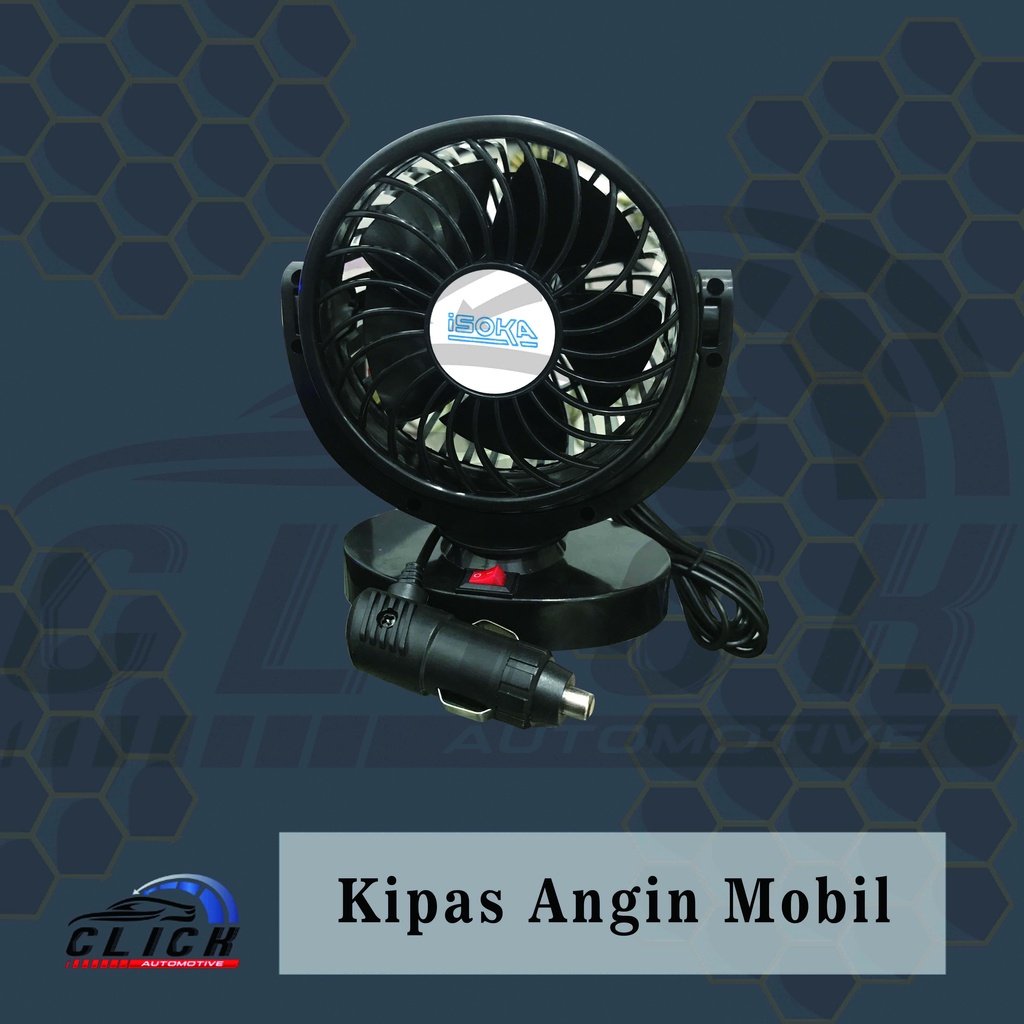 Kipas Angin Mobil Single Headed Fan 12V / Kipas Angin mobil ISOKA 12V