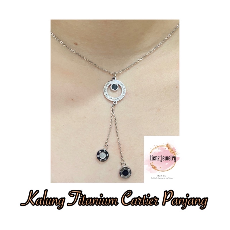 Kalung Titanium Wanita Cartier Panjang / Kalung Stainless Steel Wanita Anti Karat