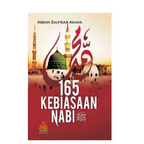 Buku Bacaan Islam " 165 KEBIASAAN NABI "