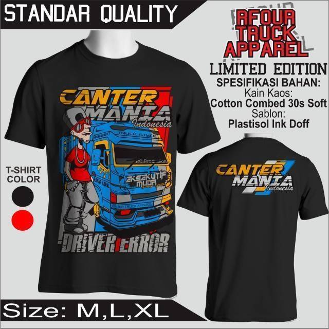 Kaos Truck Mania // Kaos Canter Mania // Kaos Truk Oleng // Kaos Truck Cctv