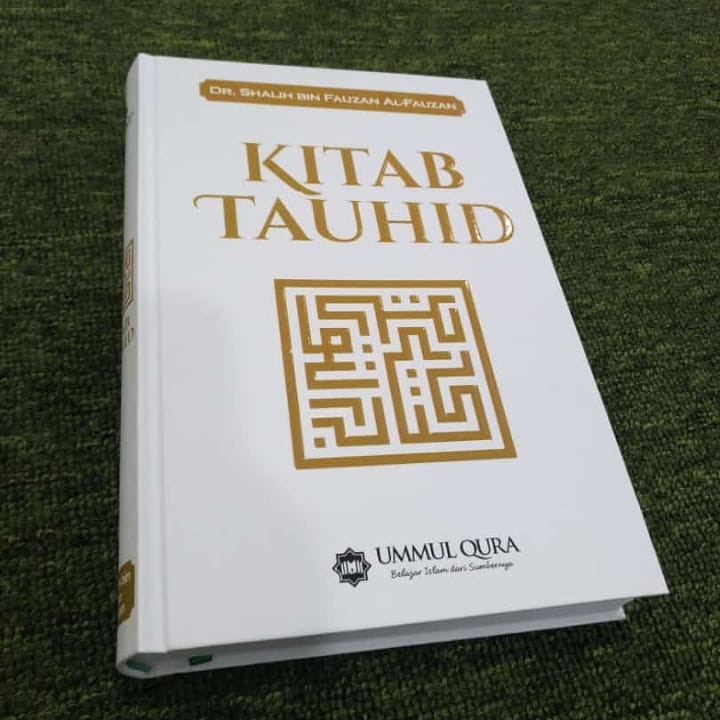 Kitab Tauhid Penjelasan Kitab Tauhid Ummul Qura