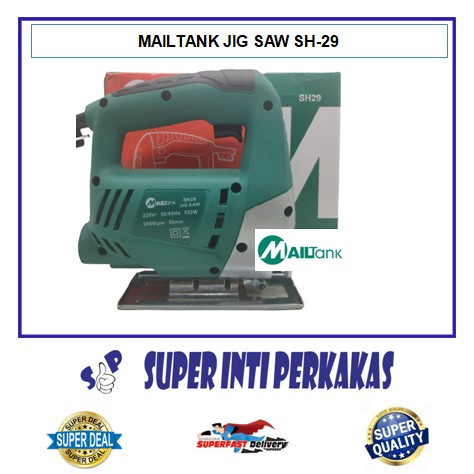 MESIN JIGSAW MAILTANK SH-29 / MAILTANK JIG SAW