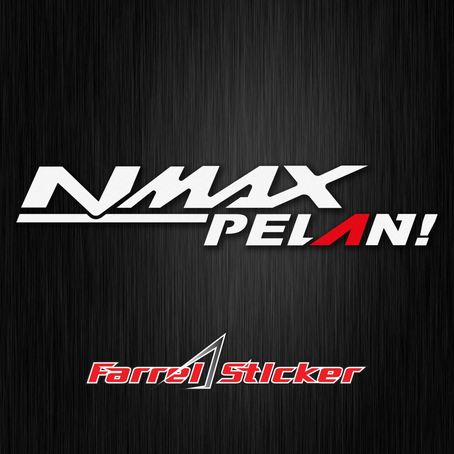 Stiker cutting sticker NMAX PELAN!