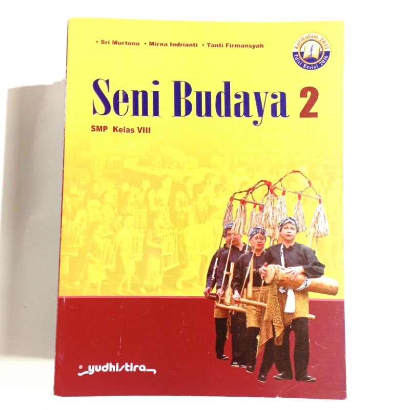 SENI BUDAYA SMP/MTs kelas 1,2,3 revisi kurikulum 2013 Yudistira