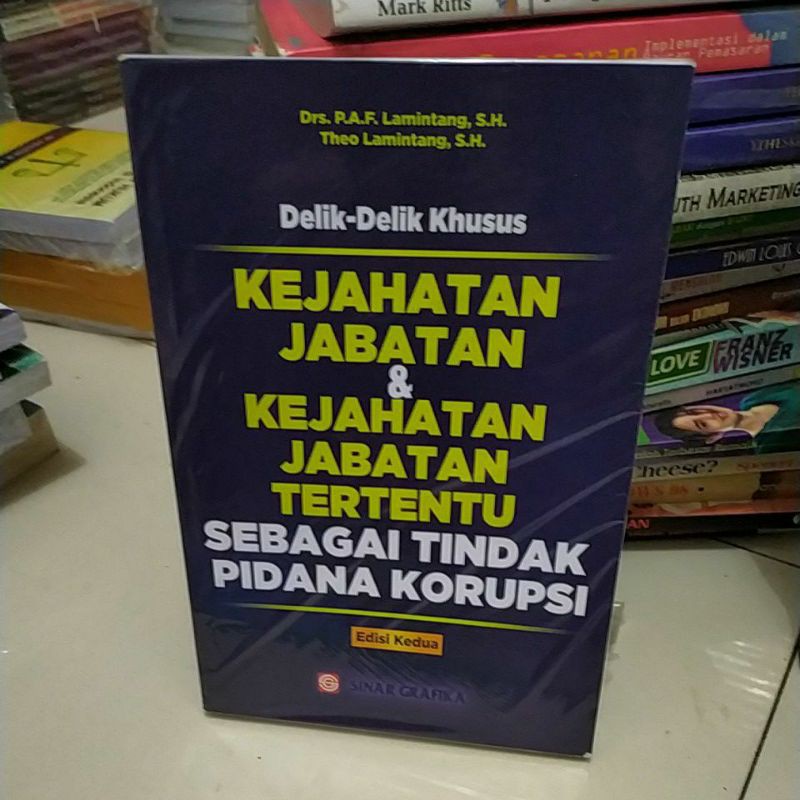 

DELIK DELIK KHUSUS KEJAHATAN JABATAN & KEJAHATAN JABATAN TERTENTU SEBAGAI TINDAK PIDANA KORUPSI