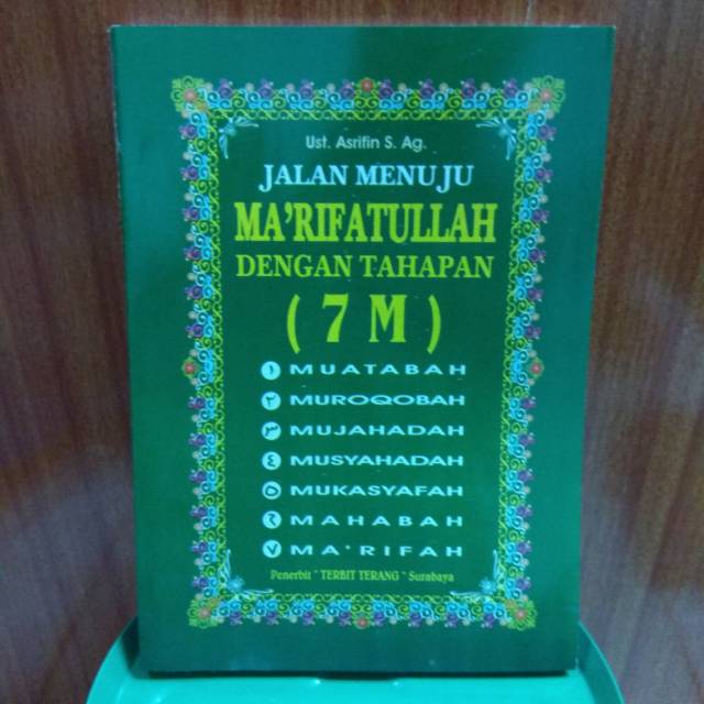 JALAN MENUJU MA'RIFTULLAH DENGAN TAHAPAN 7 M