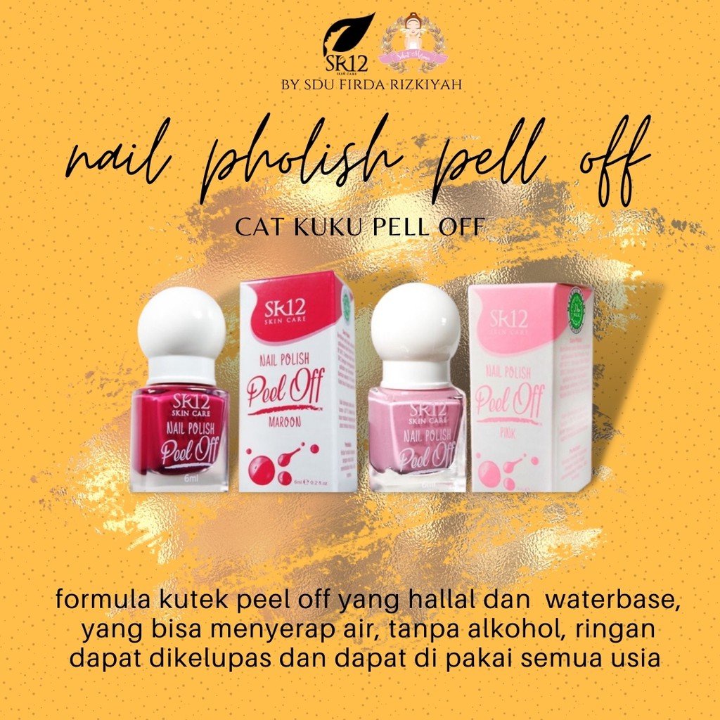 KUTEK SR12 HALAL / NAIL POLISH PEEL OFF / KUTEK KELUPAS WATER BASED NON ALKOHOL / CAT KUKU BPOM / Ku