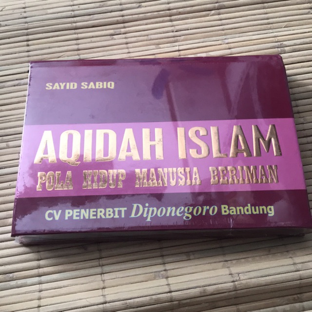 Aqidah Islam pola hidup manusia beriman