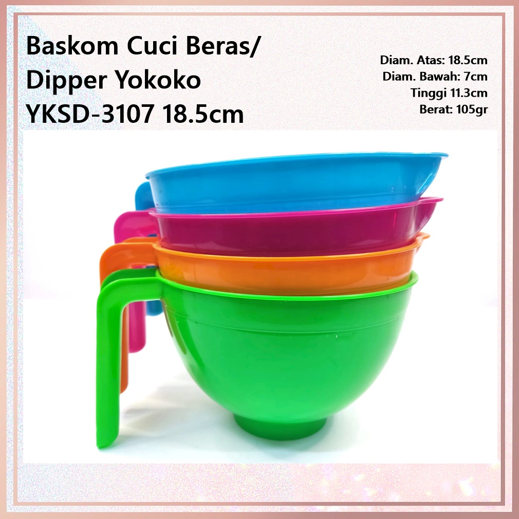 Dipper/Baskom Cuci Beras Yokoko YKSD-3107 18.5cm