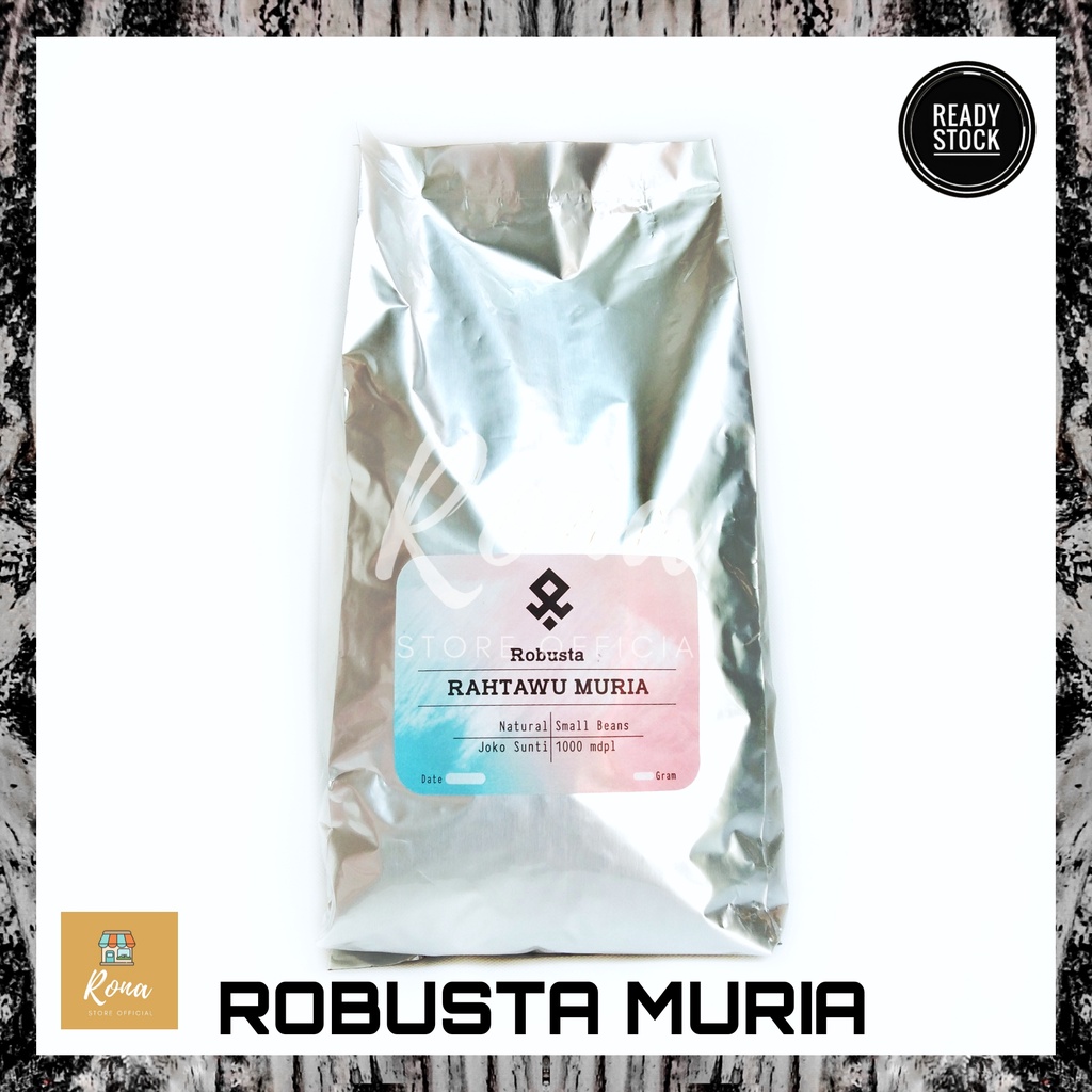 

KOPI ROBUSTA MURIA DJOKO SUNTI KOPI ROBUSTA PREMIUM