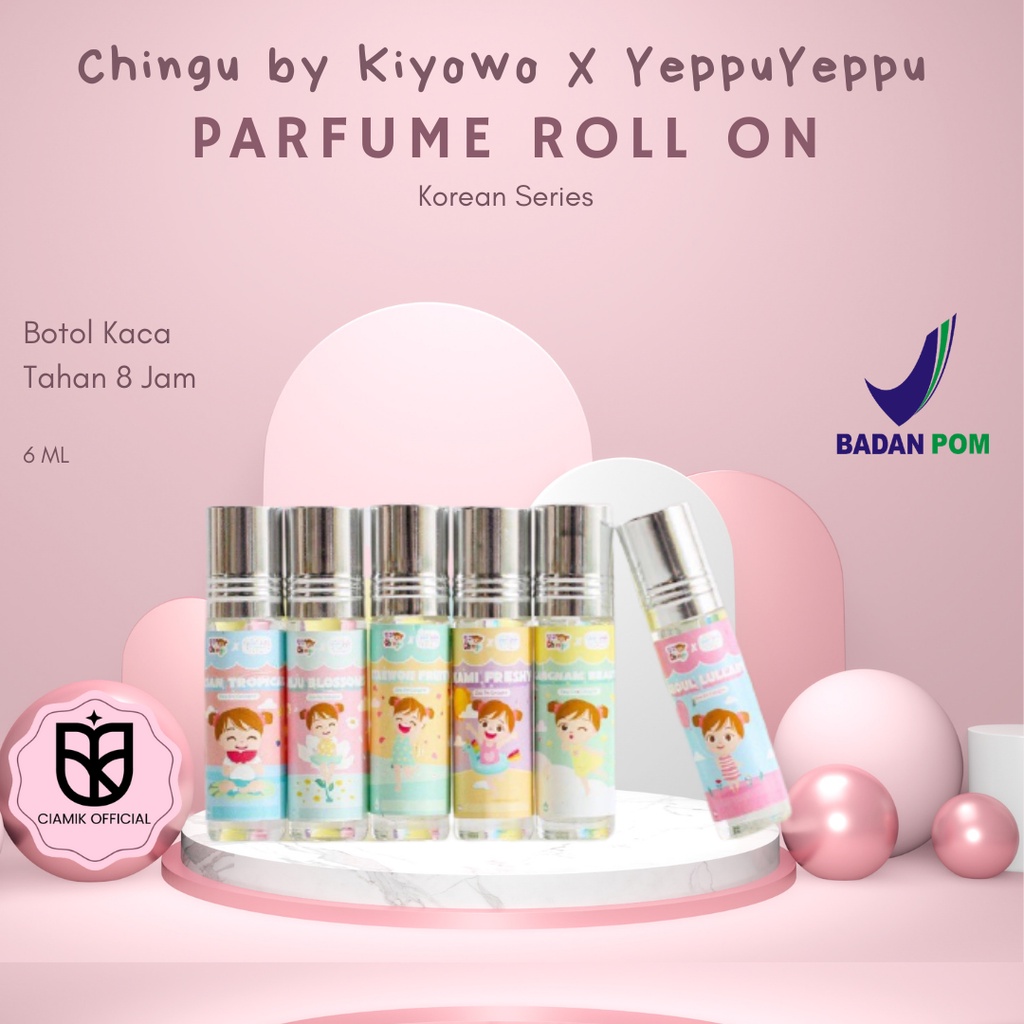 [SIAP KIRIM] PARFUM CHINGU BY KIYOWO X YEPPU-YEPPU PARFUM ROLL ON 6ml BPOM