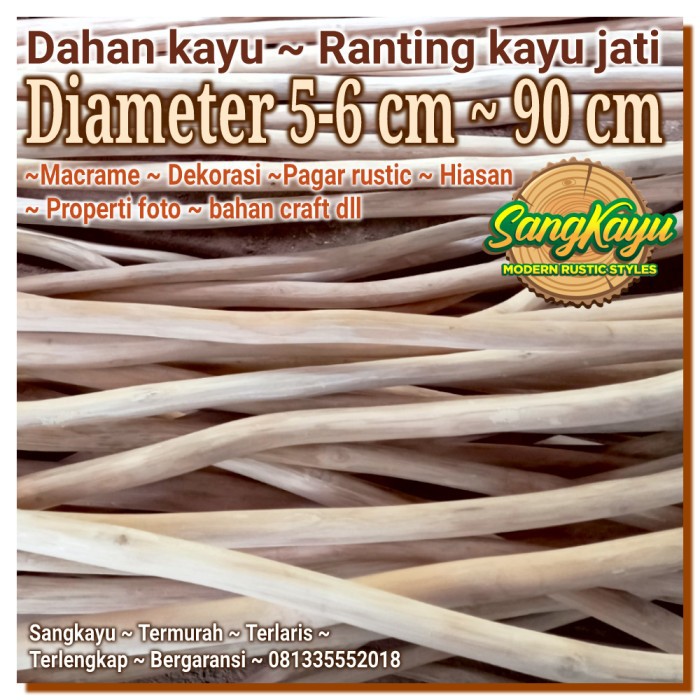 Kayu dahan kayu jati teak wood 5-6x90cm bahan macrame craft dekorasi