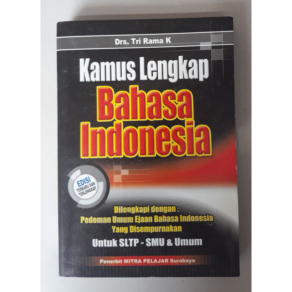 KAMUS LENGKAP BAHASA INDONESIA UNTUK SLTP-SMU & UMUM
