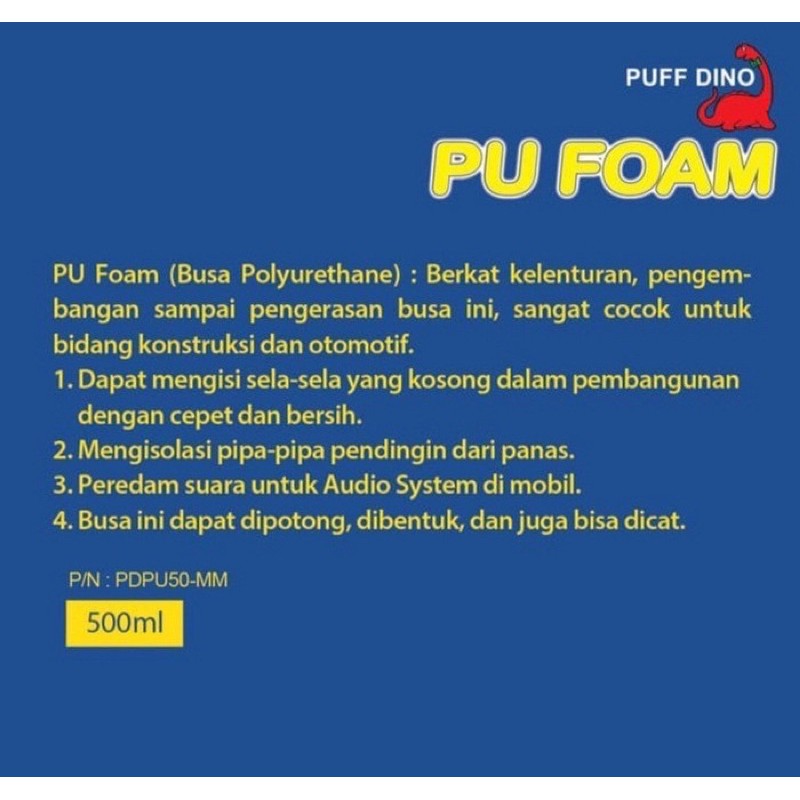 Cairan Busa PUFF DINO PU FOAM Polyurethane Foam  750ml / Pu Foam x’traseal / PUFF DINO Pu FOAM peredam suara anti api 750ml