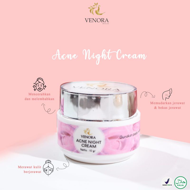 [TERLARIS] ACNE NIGHT CREAM VENORA MALAM ACNE ORIGINAL / KRIM MALAM WAJAH GLOWING CREAM CEPAT MENGOBATI JERAWAT BRUNTUSAN DAN MENGHILANGKAN KOMEDO