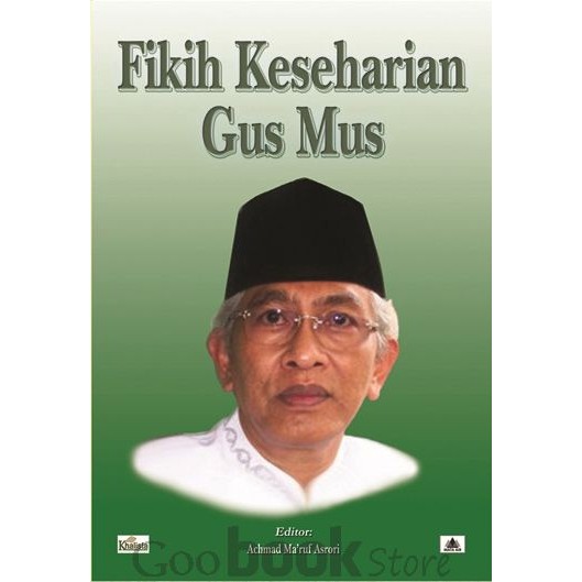 FIKIH KESEHARIAN GUS MUS