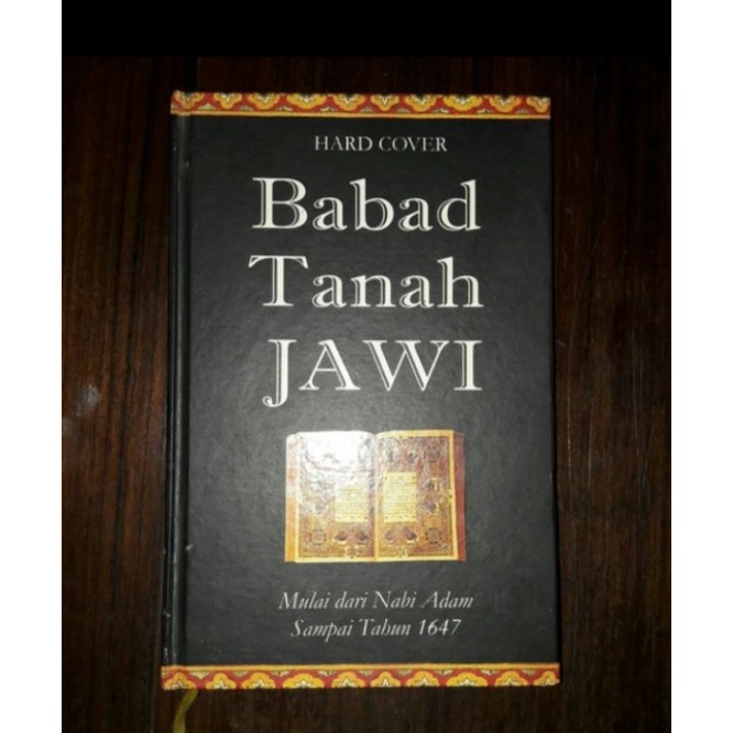 Babad Tanah Jawi dari Nabi Adam sampai Tahun 1647 Hard Cover Original Langka