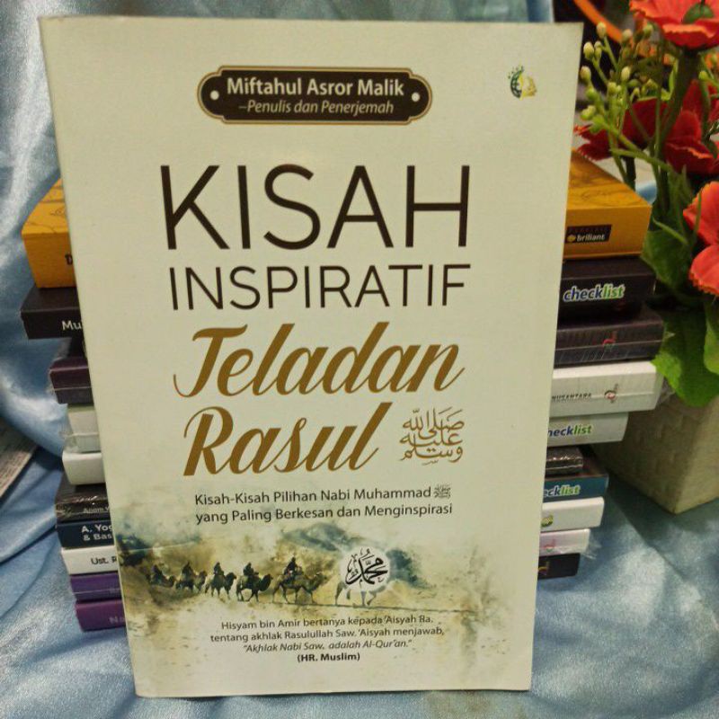 KISAH INSPIRATIF TELADAN RASUL