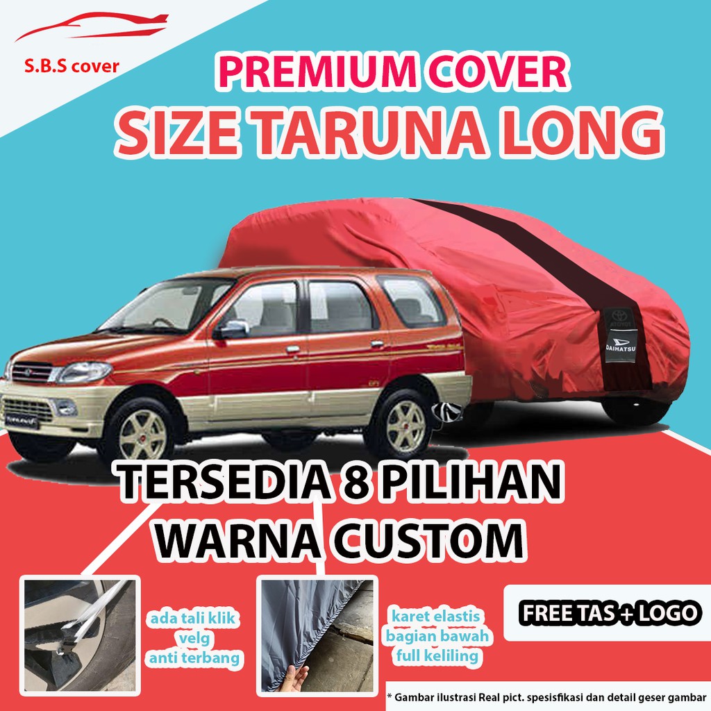 Cover Mobil OUTDOOR PREMIUM TARUNA LONG / Sarung Mobil Taruna Long / Mantel Mobil Taruna Long/Mantol