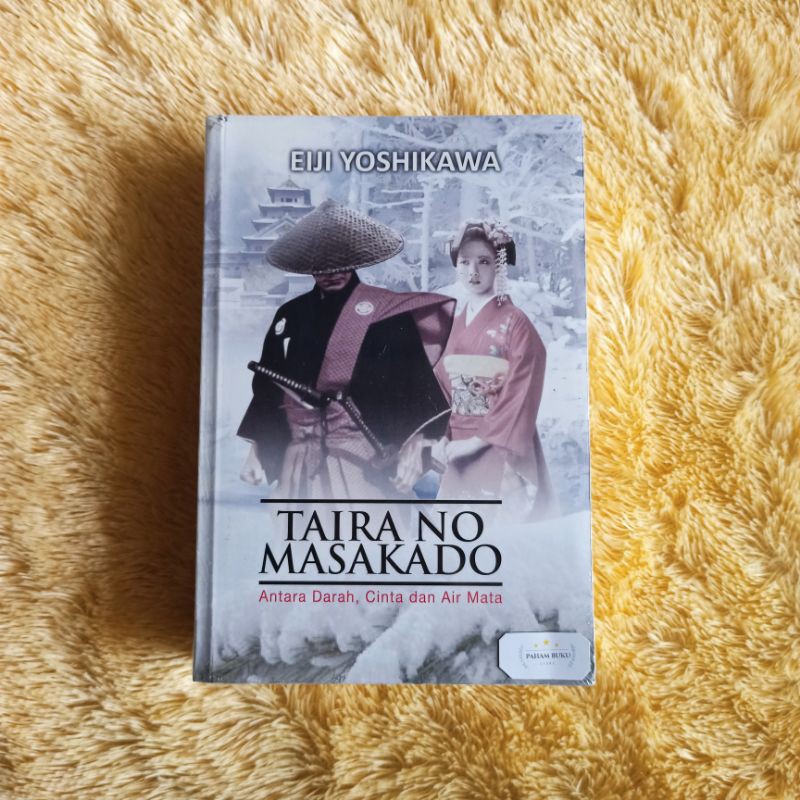 Taira No Masakado Antara Darah, Cinta dan Air Mata - Eiji Yoshikawa