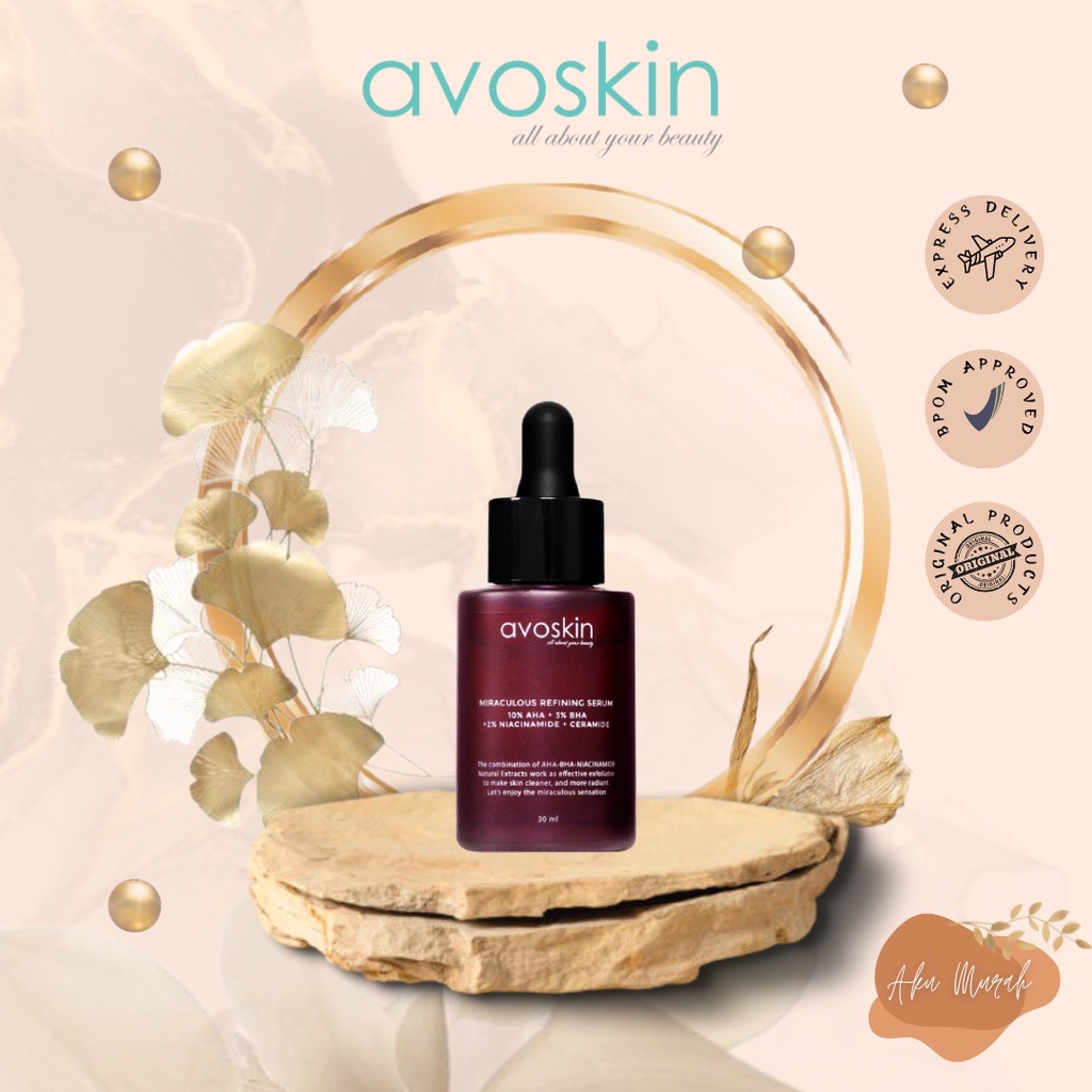 ✨ AKU MURAH ✨ AVOSKIN MIRACULOUS REFINING Serum 30ml / Serum Avoskin