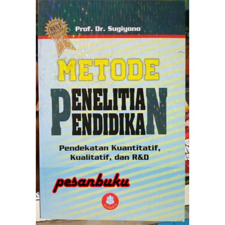 Buku Metode Penelitian Pendidikan Pendekatan Kuantitatif Kualitatif Dan R D Oleh Sugiyono Shopee Indonesia