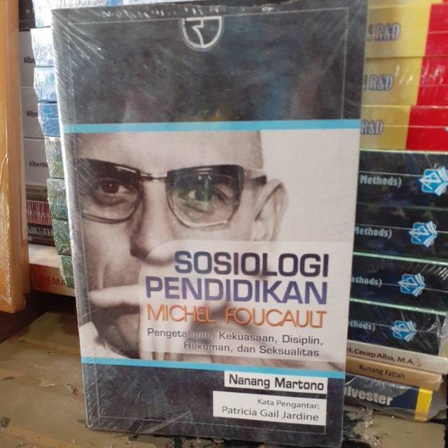 SOSIOLOGI PENDIDIKAN MICHAEL FOUCAULT