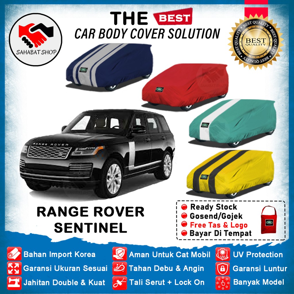 Sahabat Body Cover Mobil Sentinel / Sarung Penutup Land Rover Sentinel Outdoor 2015 2016 2017 2018 2019 2020 2021 2022 / Selimut Mantel Tutup Jas Mantol Kerudung Pelindung Kerodong Pembungkus Mobil Range Rover Sentinel Waterproof Anti Air Model Biru