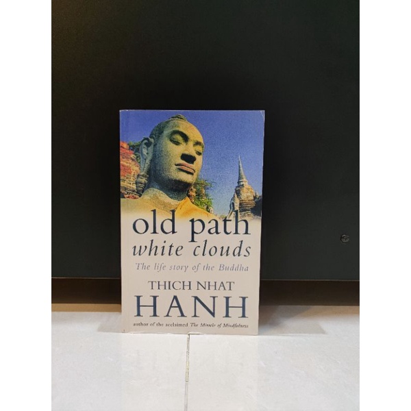 Thich Nhat Hanh - Old Path White Clouds: The Life Story of the Buddha