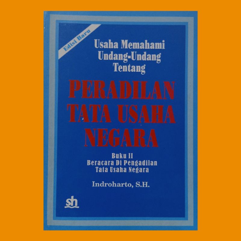 

Usaha memahami undang undang PTUN buku 2