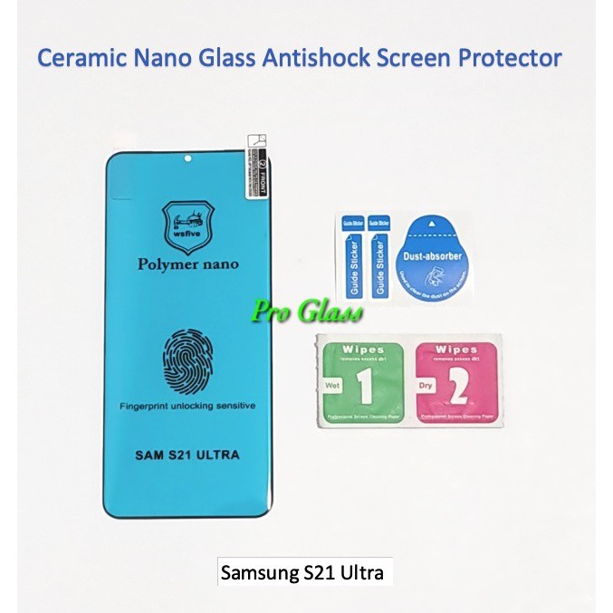 Samsung S21 / Samsung S21+ / Samsung S21 ULTRA Ceramic Glass Anti Shock Premium Screen Protector