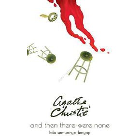 And Then There Were None (Lalu Semuanya Lenyap) - Cover Baru by Agatha Christie