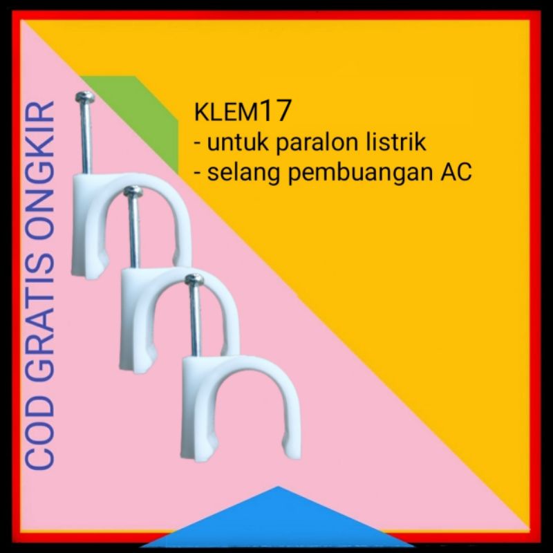 KLEM 17 SELANG AC PIPA PARALON PRALON LISTRIK ALAT PERTUKANGAN PERKAKAS TUKANG BANGUNAN