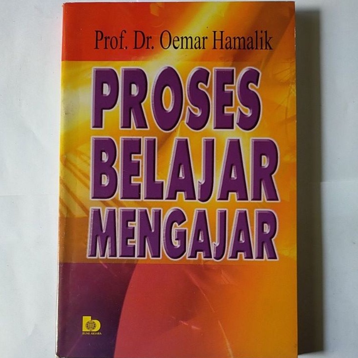 Proses Belajar Mengajar-  Oemar Hamalik