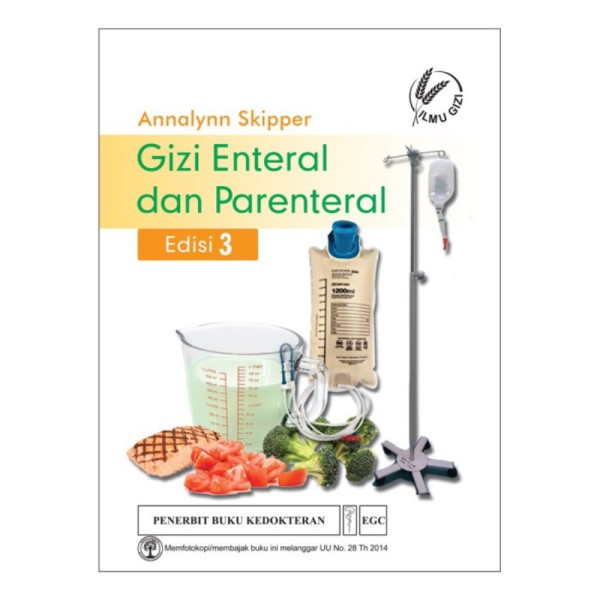 Buku Kedokteran EGC Gizi Enteral dan Parenteral Edisi 3