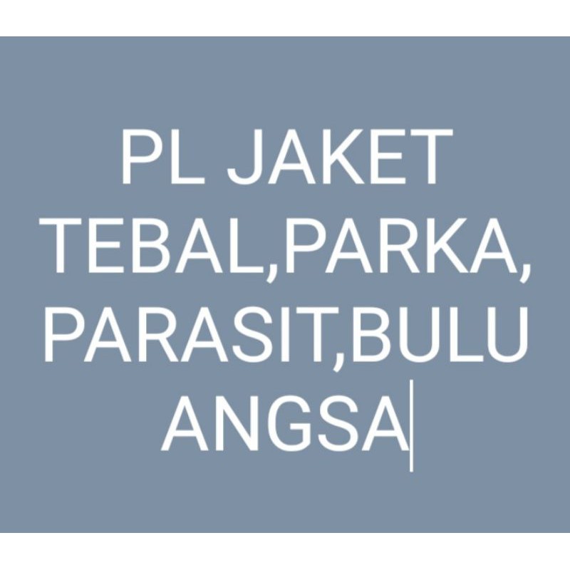 PL JAKET TEBAL