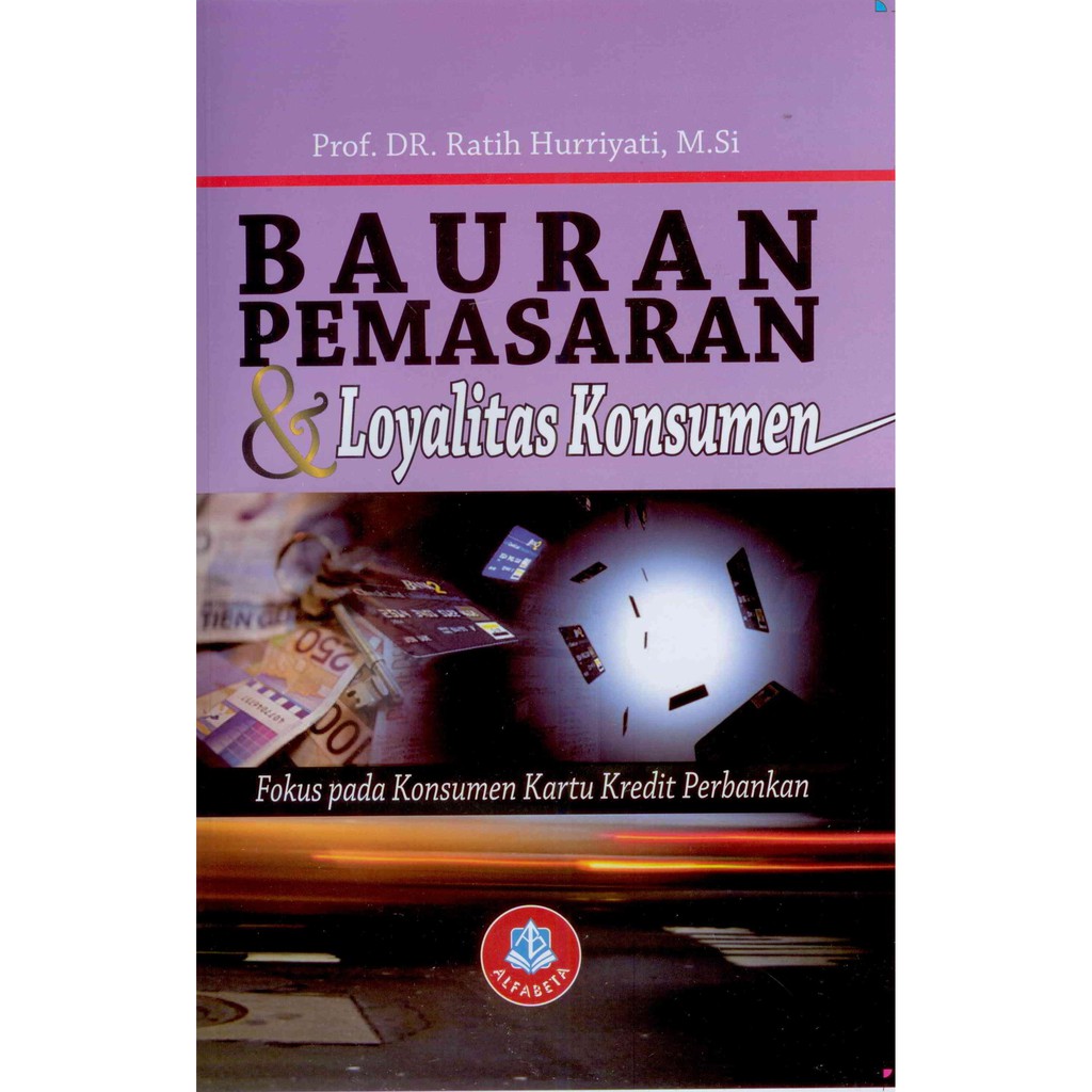 

Buku Bauran Pemasaran dan Loyalitas Konsumen