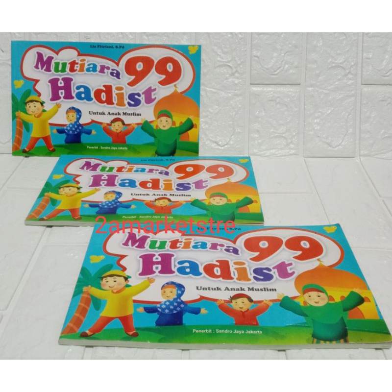 BUKU MUTIARA 99 HADIST untuk anak muslim kertas HVS