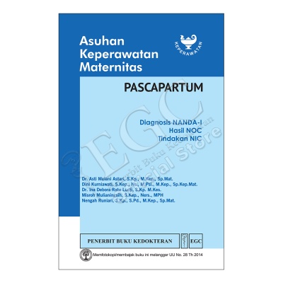 Buku ORIGINAL - Buku Asuhan Keperawatan Maternitas PASCAPARTUM Diagnosis NANDA NIC NOC Asti Melani A